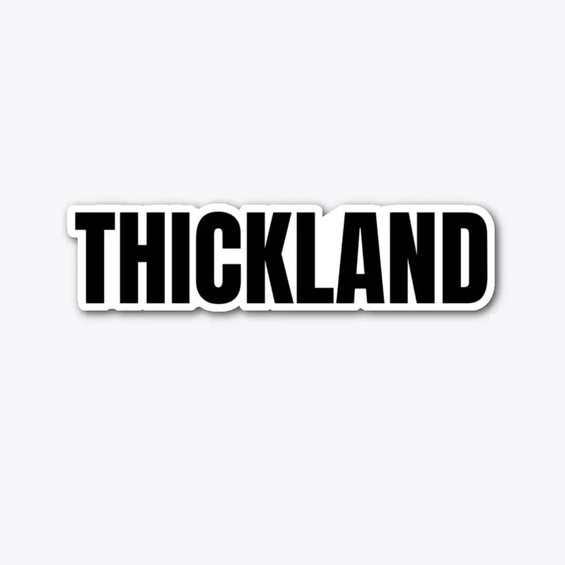 THICKLAND