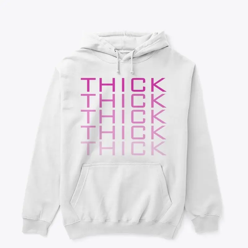 THICK-THICK-THICK PINK