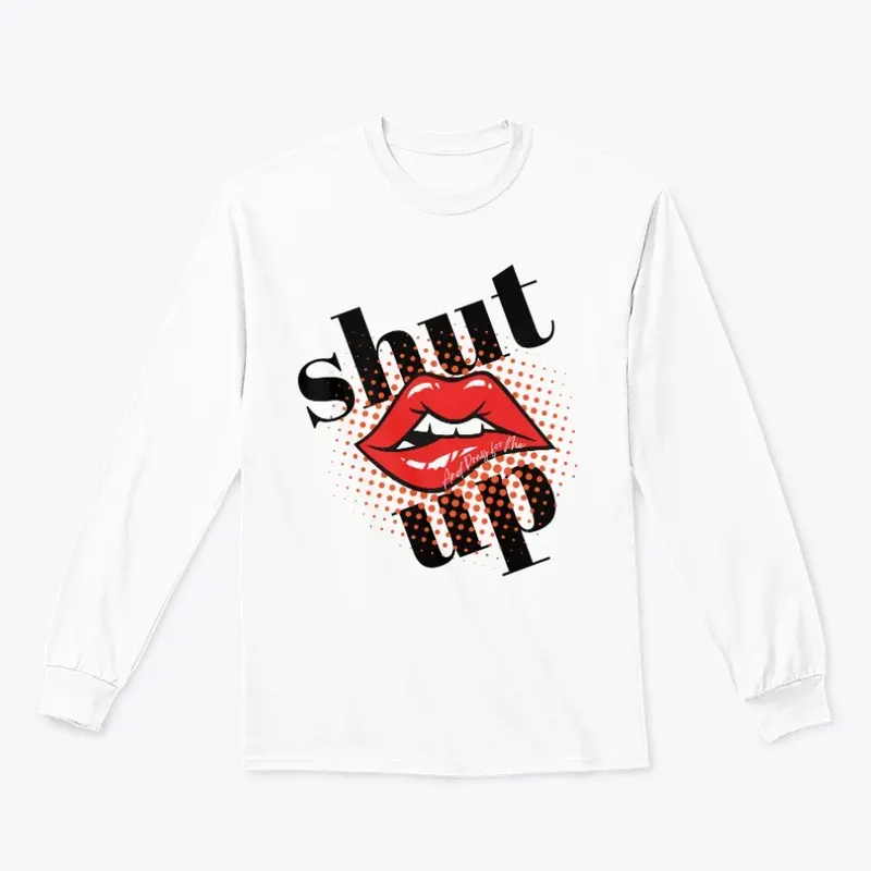 Shut Up And Pray for Me Collection