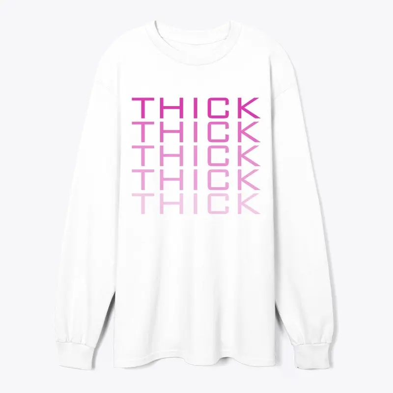 THICK-THICK-THICK PINK