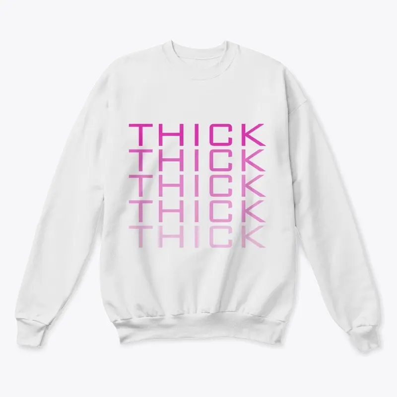 THICK-THICK-THICK PINK